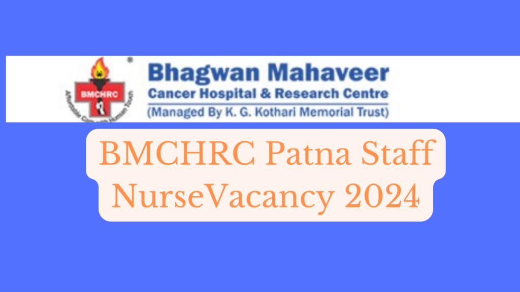 BMCHRC Jaipur Staff Nurse Vacancy 2024